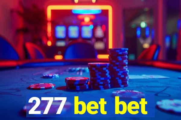 277 bet bet